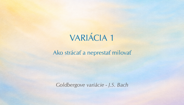 J. S. Bach: Goldbergove variácie, BWV 988 – Variácia č. 1 (Open verzia)