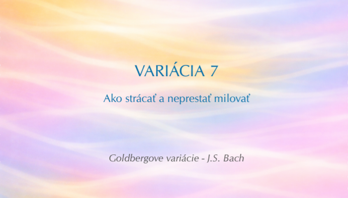 J. S. Bach: Goldbergove variácie, BWV 988 – Variácia č. 7 (Open verzia)