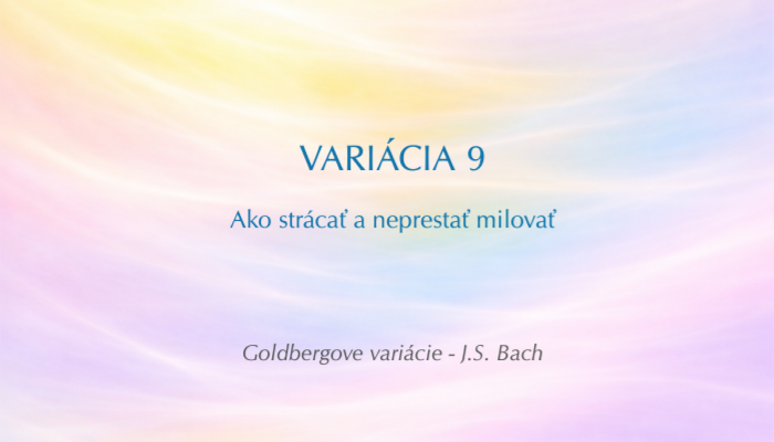 J. S. Bach: Goldbergove variácie, BWV 988 – Variácia č. 9 (Open verzia)