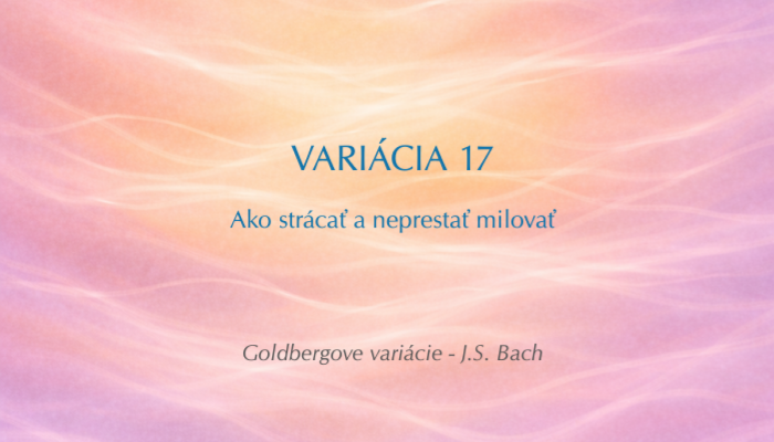J. S. Bach: Goldbergove variácie, BWV 988 – Variácia č. 17 (Open verzia)