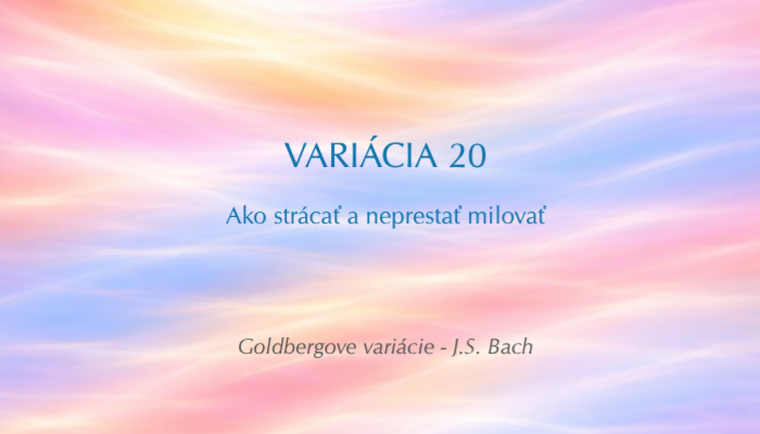 J. S. Bach: Goldbergove variácie, BWV 988 – Variácia č. 20 (Open verzia)