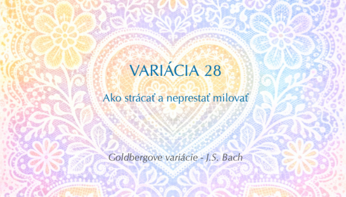 J. S. Bach: Goldbergove variácie, BWV 988 – Variácia č. 28 (Open verzia)