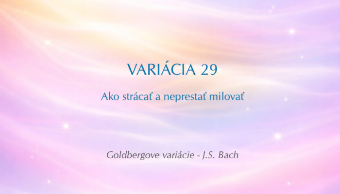 J. S. Bach: Goldbergove variácie, BWV 988 – Variácia č. 29 (Open verzia)